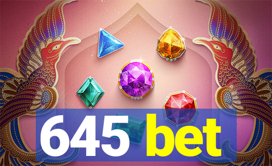 645 bet